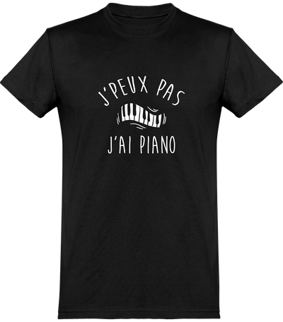  T shirt homme j'peux pas j'ai piano