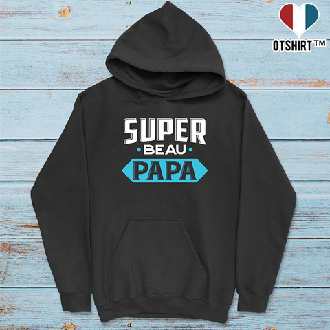 Sweat a capuche homme super beau papa