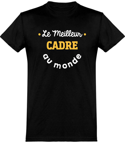  T shirt homme le meilleur cadre au monde