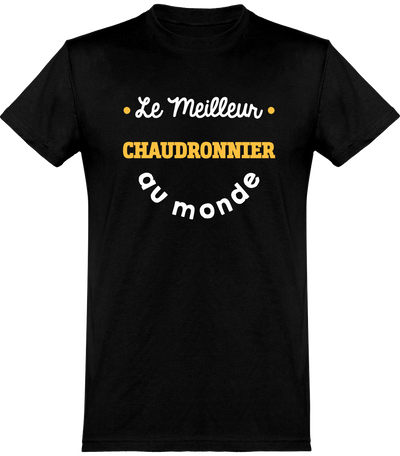  T shirt homme le meilleur chaudronnier au monde