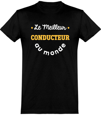  T shirt homme le meilleur conducteur au monde