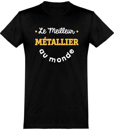  T shirt homme le meilleur métallier au monde