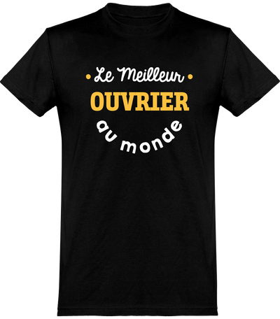  T shirt homme le meilleur ouvrier au monde