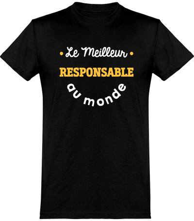  T shirt homme le meilleur responsable au monde