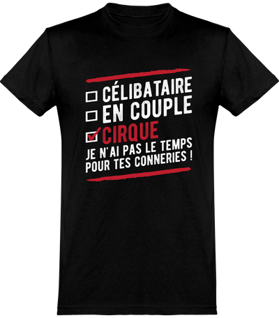  T shirt homme célibataire en couple cirque