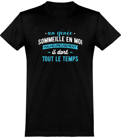  T shirt homme un genis sommeille en moi