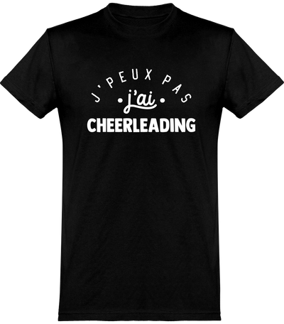  T shirt homme j'peux pas j'ai cheerleading