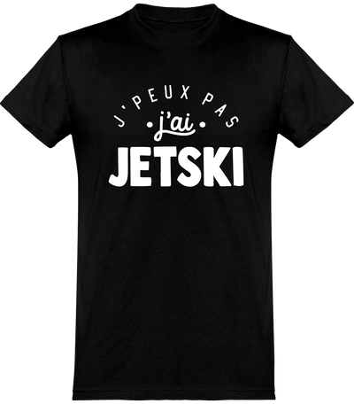  T shirt homme j'peux pas j'ai jetski