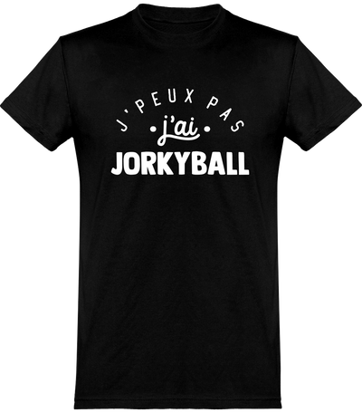  T shirt homme j'peux pas j'ai jorkyball