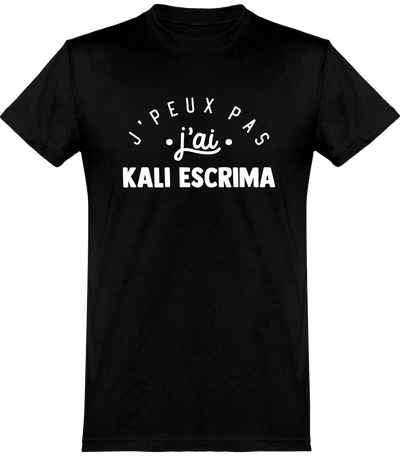  T shirt homme j'peux pas j'ai kali escrima