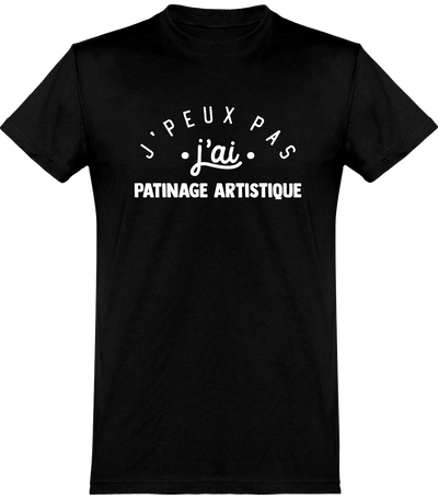  T shirt homme j'peux pas j'ai patinage artistique