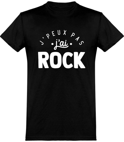  T shirt homme j'peux pas j'ai rock