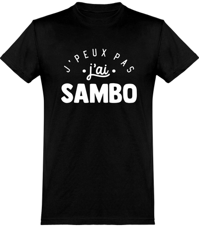  T shirt homme j'peux pas j'ai sambo