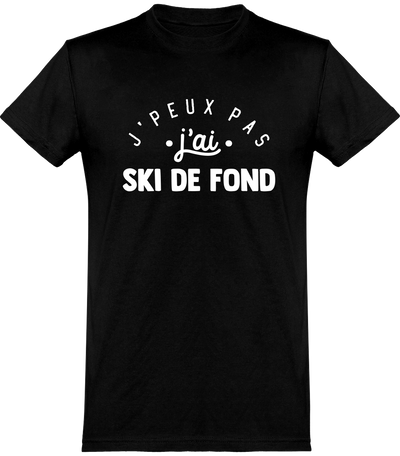  T shirt homme j'peux pas j'ai ski de fond