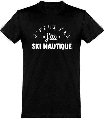  T shirt homme j'peux pas j'ai ski nautique