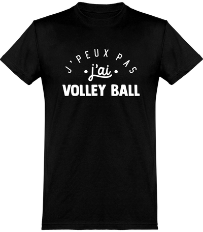  T shirt homme j'peux pas j'ai volley ball