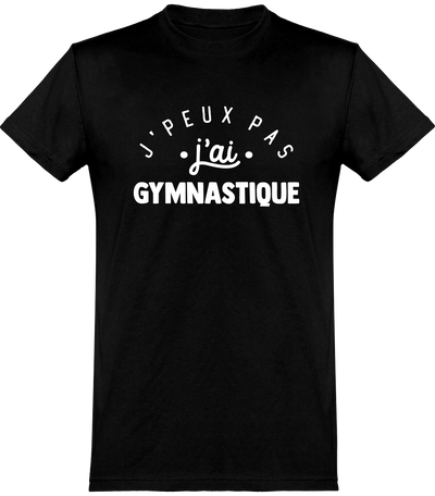  T shirt homme j'peux pas j'ai gymnastique