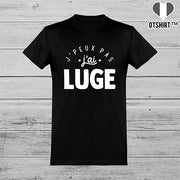  T shirt homme j'peux pas j'ai luge