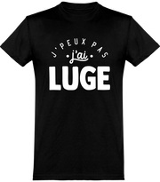  T shirt homme j'peux pas j'ai luge