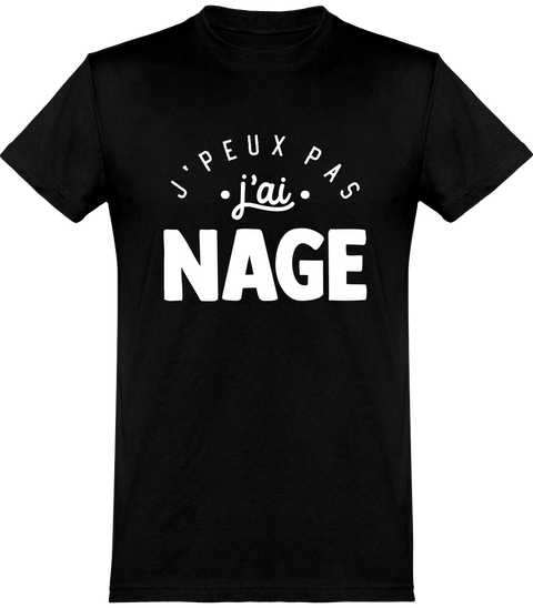  T shirt homme j'peux pas j'ai nage