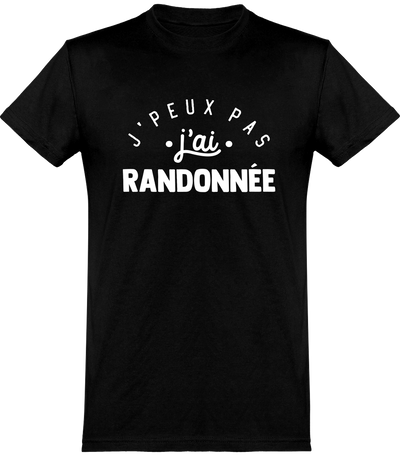  T shirt homme j'peux pas j'ai randonnée