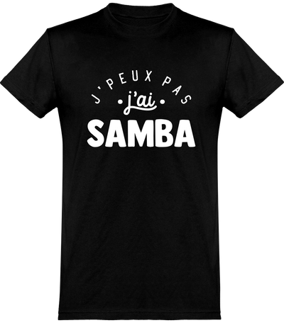  T shirt homme j'peux pas j'ai samba