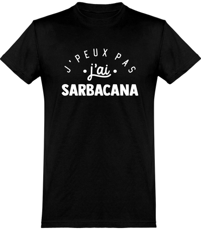  T shirt homme j'peux pas j'ai sarbacana