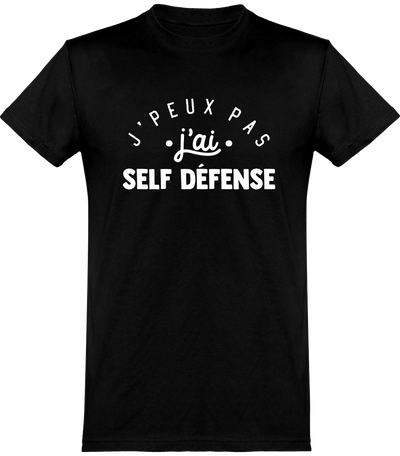  T shirt homme j'peux pas j'ai self défense