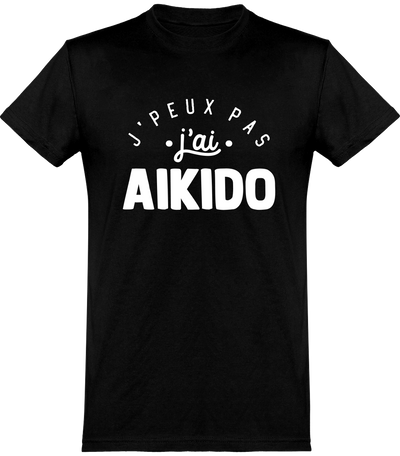  T shirt homme j'peux pas j'ai aïkido