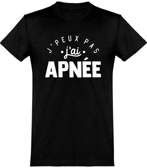  T shirt homme j'peux pas j'ai apnée