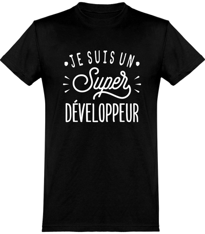  T shirt homme je suis un super développeur