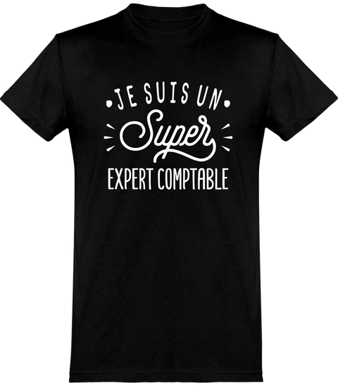  T shirt homme je suis un super expert comptable