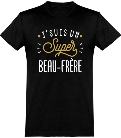  T shirt homme j'suis un super beau-frère