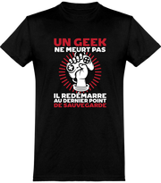  T shirt homme un geek ne meurt pas