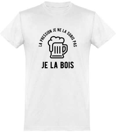  T shirt homme la pression je la bois