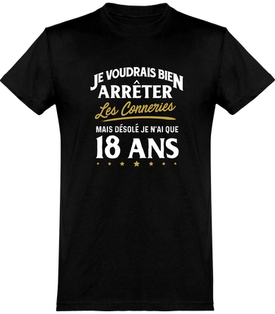  T shirt homme les conneries à 18 ans