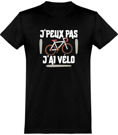  T shirt homme j'peux pas j'ai vélo