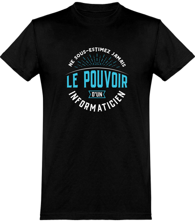  T shirt homme le pouvoir d'un informaticien