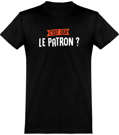  T shirt homme c'est qui le patron ?