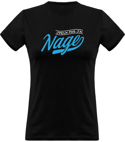 T shirt femme j'peux pas j'ai nage