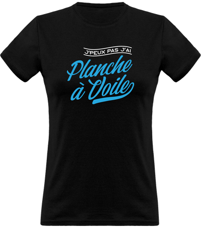 T shirt femme j'peux pas j'ai planche à voile