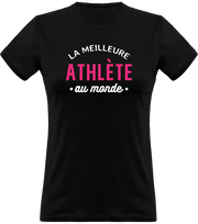 T shirt femme la meilleure athlète au monde