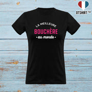 T shirt femme la meilleure bouchère au monde