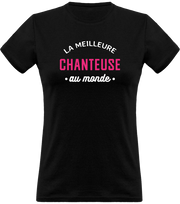 T shirt femme la meilleure chanteuse au monde