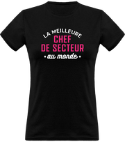 T shirt femme la meilleure chef de secteur au monde