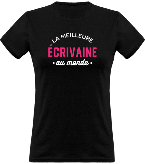 T shirt femme la meilleure écrivaine au monde