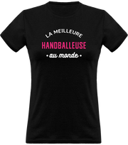 T shirt femme la meilleure handballeuse au monde