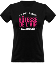 T shirt femme la meilleure hôtesse de l'air au monde