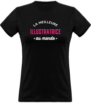 T shirt femme la meilleure illustratrice au monde