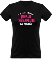 T shirt femme la meilleure inhalothérapeute au monde